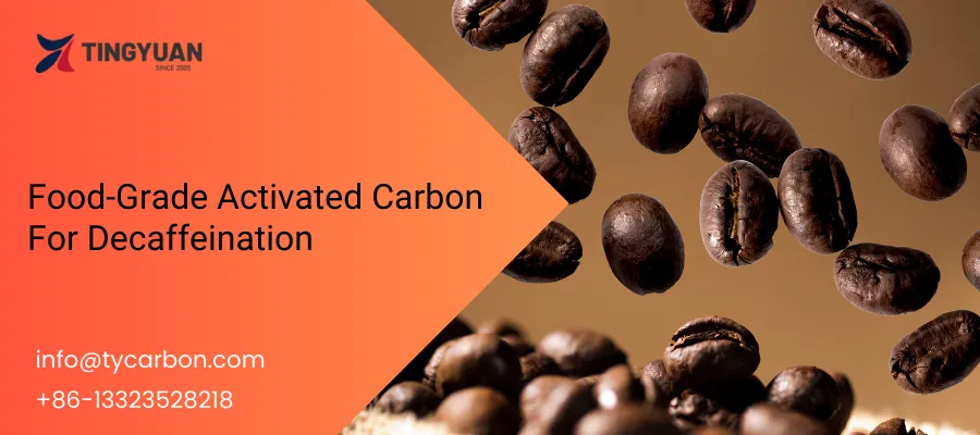 Food-Grade -Activated- Carbon- For- Decaffeination