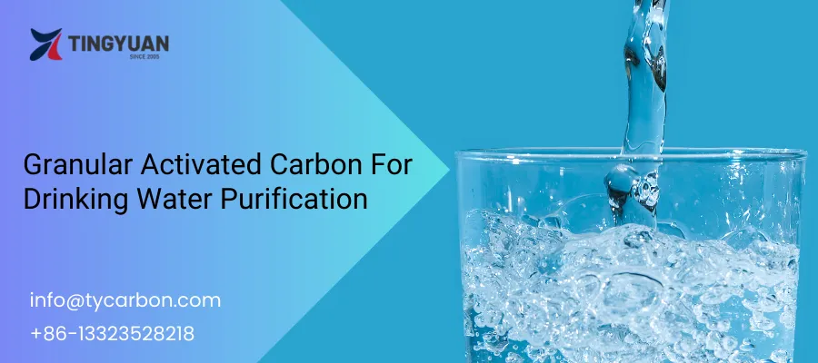 Granular Activated Carbon For Drinking Water Purification